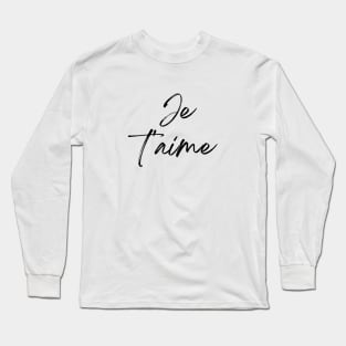 Je t'aime - I love you French Minimalist art Long Sleeve T-Shirt